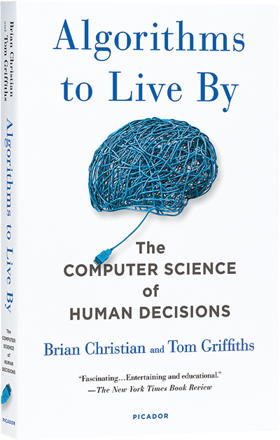 algorithms to live by brian christian and tom griffiths